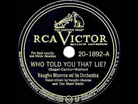 1946 Vaughn Monroe - Who Told You That Lie?