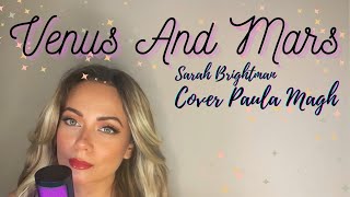 Venus And Mars - Sarah Brightman Version (cover Paula Magh)