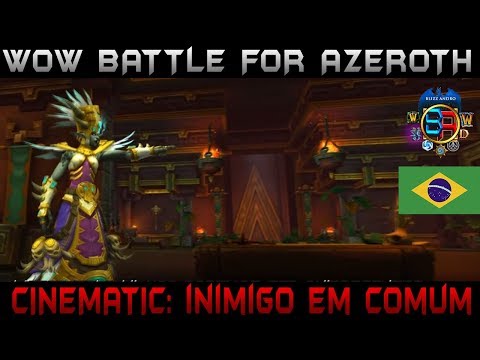 [Cinematic] Zandalar e Horda Unidos [WoW Battle for Azeroth]