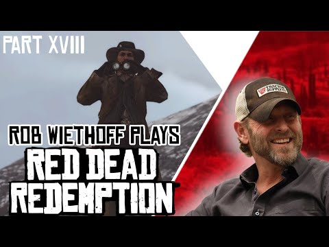Rob Wiethoff Plays Red Dead Redemption - Playthrough - Part 18