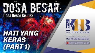Download lagu Dosa-Dosa Besar #132 (Part 1)– Kerasnya Hati – Khalid Basalamah mp3 Download lagu Dosa-Dosa Besar #132 (Part 1)– Kerasnya Hati – Khalid Basalamah mp3