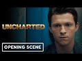 Uncharted - Exclusive First 10 Minutes (2022) Tom Holland, Mark Wahlberg