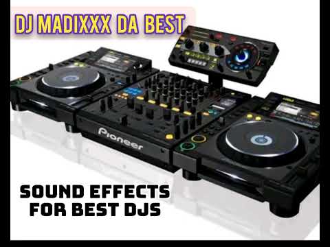 SOUND EFFECTS 2025-2026 DJ MADIXXX DA BEST #soundfx #djdrops247