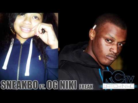 RCTV - SNEAKBO FEAT OG NIKI FREAK