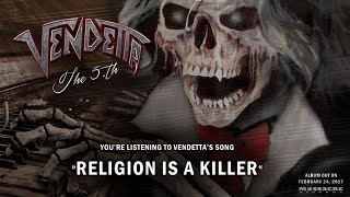 VENDETTA - Religion Is A Killer Pre-Listening