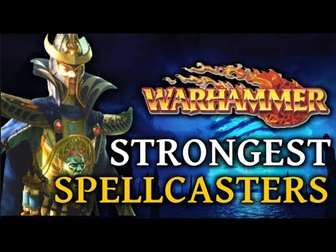 Top 5 Strongest Spellcasters of Warhammer Fantasy Battles