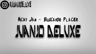 Nicky Jam - Buscando Placer (Pedro Murcia Version 2018)