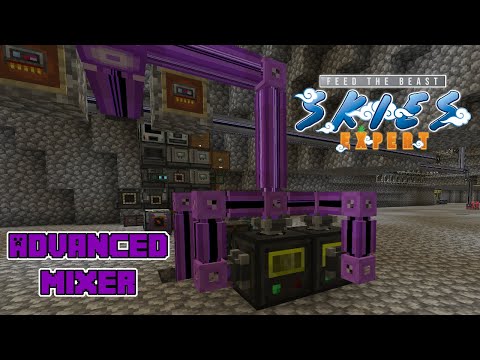 FTB Skies Expert Ep 62 - All about Fluids!  The Advanced Mixer!!