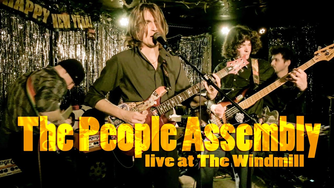 THE PEOPLE ASSEMBLY Live at The Windmill