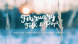 February Folk & Pop Songs🧣· An Epidemic Sound Playlist (2026)