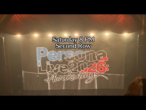 Persona Live 2026: Awakenings (Second Row Sat 8 PM)