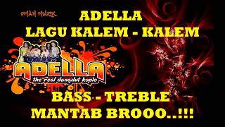 Download lagu ADELLA LAGU KALEM-KALEM || BASS MANTAP mp3