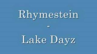 Rhymestein Lake Dayz
