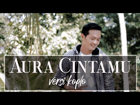 AURA CINTAMU - ANDREY ARIEF (Official Music Video) | VERSI KOPLO