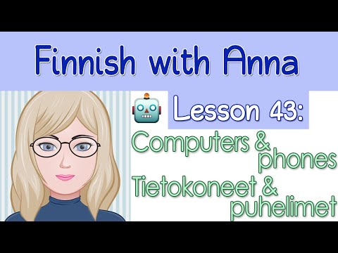 Learn Finnish! Lesson 43: Computers and phones - Tietokoneet ja puhelimet