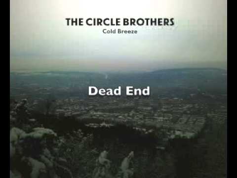 The Circle Brothers - Dead End