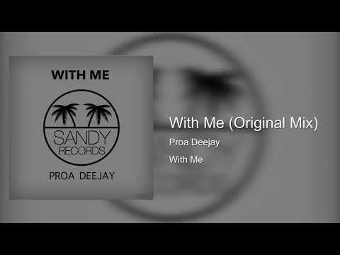 Proa Deejay - With Me