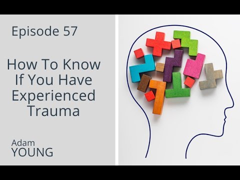 57 How To Know If You Have Experienced Trauma
