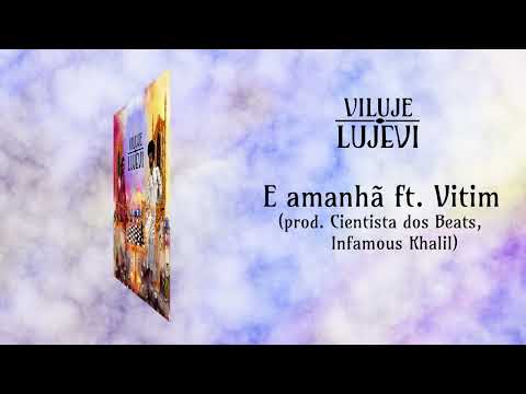 3_ E amanhã ft. Vitim