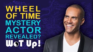 Wheel of Time Mystery Table Read Actor revealed? video