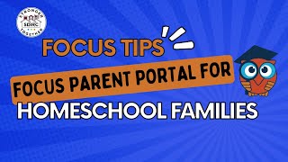 The Focus Parent Portal for Homeschool Families Instructional Video