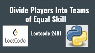 YouTube video 'Leetcode 2491: Divide Players Into Teams of Equal Skill'