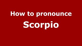 How to pronounce Scorpio
