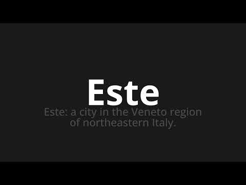 How to pronounce Este