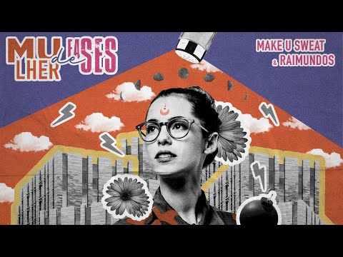 Make  U Sweat & Raimundos - Mulher de Fases (Clipe Oficial)