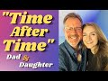 "Time After Time" - Father and Daughter, Banjo Cover.