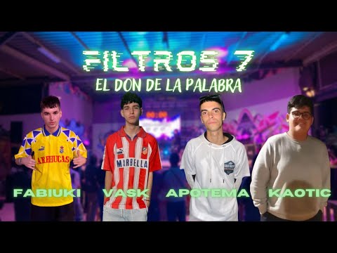 FABIUKI vs VASK vs APOTEMA vs K.0TIC | EL DON DE LA PALABRA 2 (FILTROS)