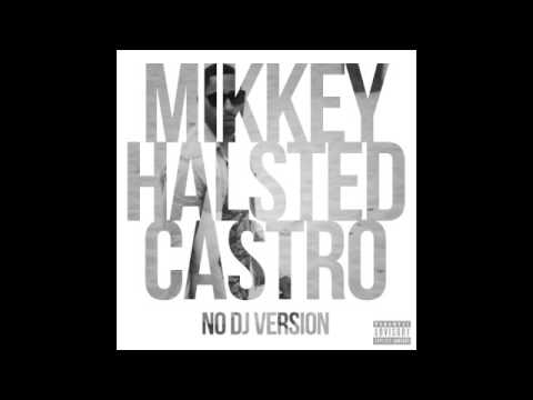 MIKKEY HALSTED - CASTRO INTRO