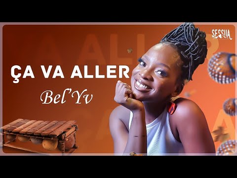 Bel'Yv - Ça Va Aller (Vidéo Officielle)