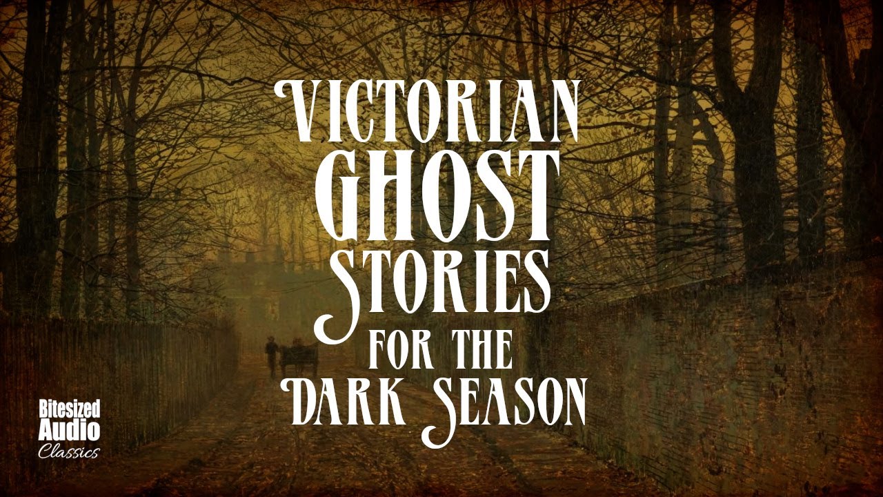 Shades of Autumn: Classic Victorian Ghost Stories for the Dark Season | A Bitesized Audio Anthology