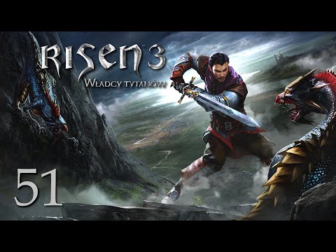 ZAGRAJMY W RISEN 3 WŁADCA TYTANÓW 1080p (PC) #51 - WIĘZIENIE CHANI I ELDRICA