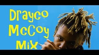 Drayco Mccoy Mix