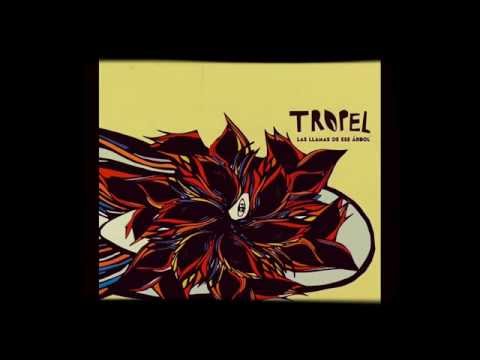 Tropel - Las llamas de ese árbol (full album)