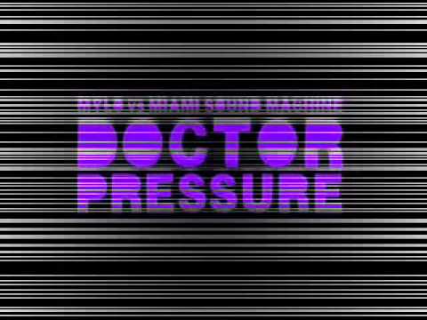 Mylo vs. Miami Sound Machine - Doctor Pressure.wmv