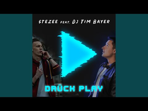 Drück Play (feat. DJ Tim Bayer)