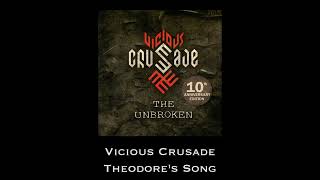Vicious Crusade — Theodore's Song