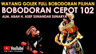 Download lagu Wayang Golek Asep Sunandar Sunarya Full Bobodoran Cepot Versi Pilihan 102 mp3