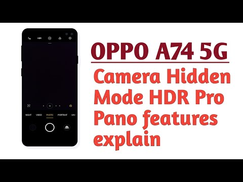 OPPO A74 5G , Camera Hidden mode HDR Pro pano features explain