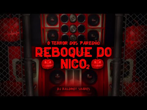 MEGA FUNK REBOQUE DO NICO 2 - ESP. HALLOWEEN 2023