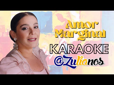 Karaoke, Amor Marginal, Gladys Vera