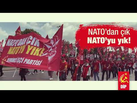 "NATO'dan çık! NATO'yu yık!" demek için 1 Mayıs'ta meydanlara!