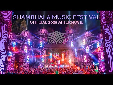 SHAMBHALA MUSIC FESTIVAL OFFICIAL 2025 AFTERMOVIE