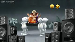 DJ Sound in Ganesh Puja 😂 ~ funny WhatsApp status ~ Edits MukeshG