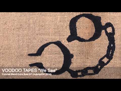 VOODOO TAPES - We see