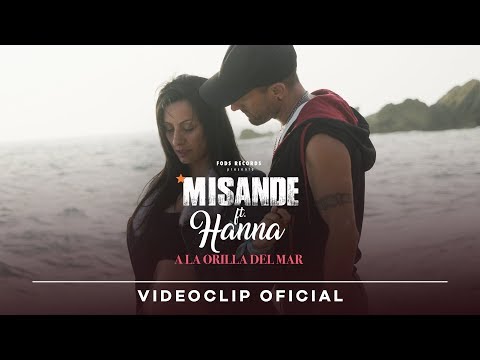 Misande ft. Hanna - A la orilla del mar (Videoclip Oficial)
