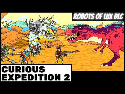 Robots of Lux DLC Preview CURIOUS EXPEDITION 2